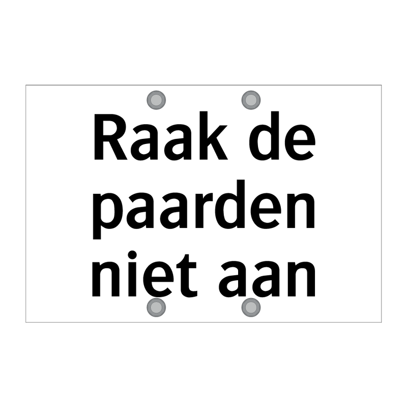 Raak de paarden niet aan