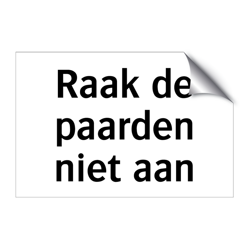 Raak de paarden niet aan