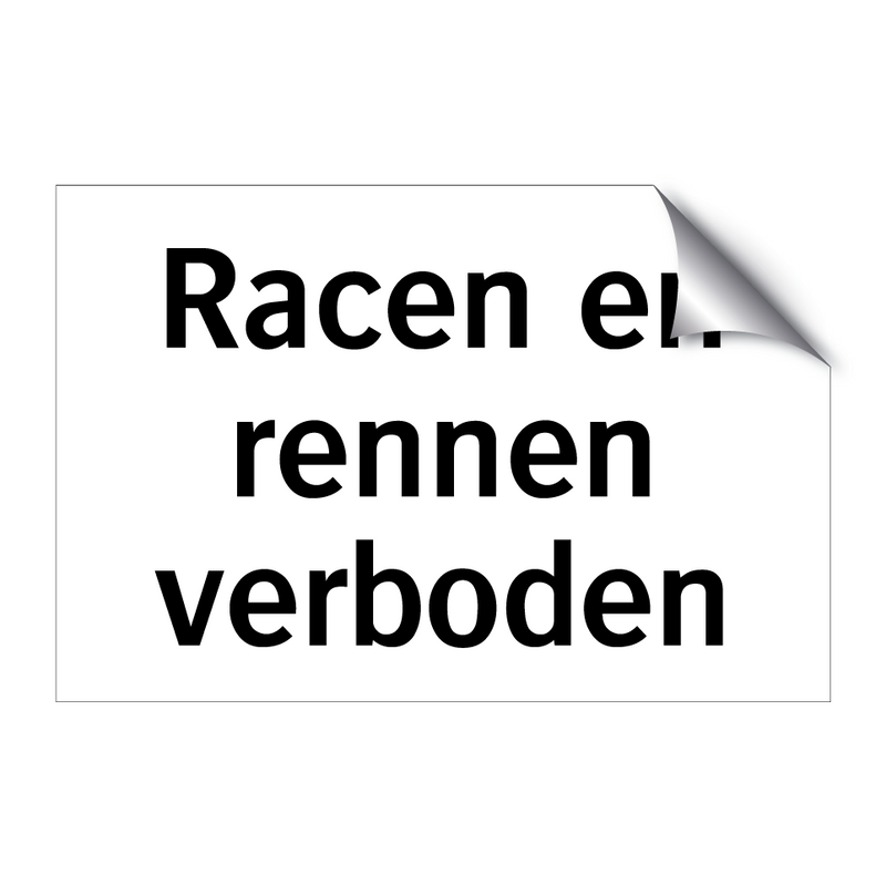 Racen en rennen verboden