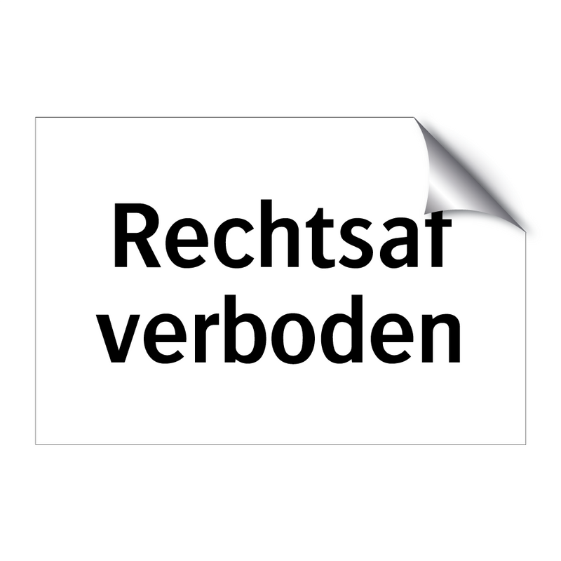 Rechtsaf verboden