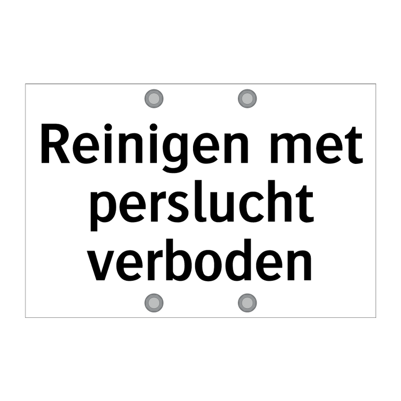 Reinigen met perslucht verboden