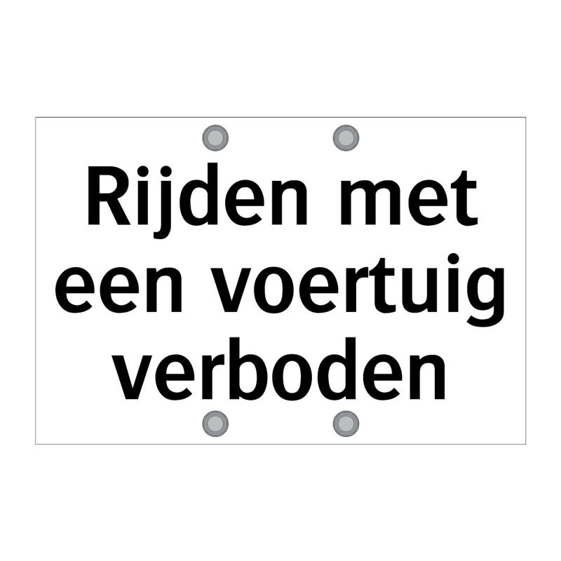 Rijden met een voertuig verboden