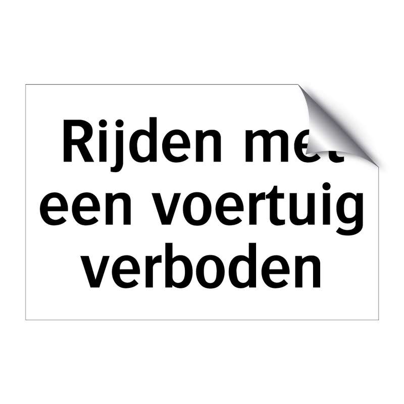 Rijden met een voertuig verboden