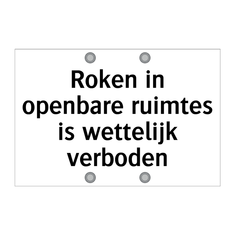 Roken in openbare ruimtes is wettelijk verboden