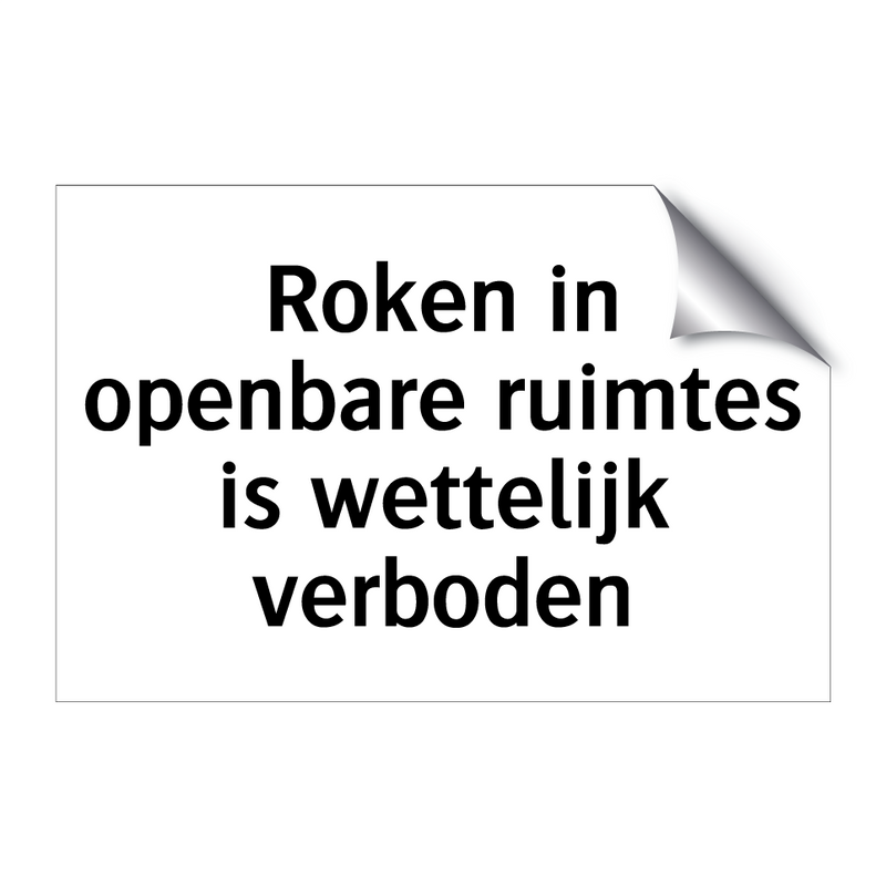 Roken in openbare ruimtes is wettelijk verboden