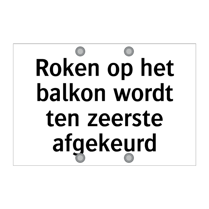 Roken op het balkon wordt ten zeerste afgekeurd