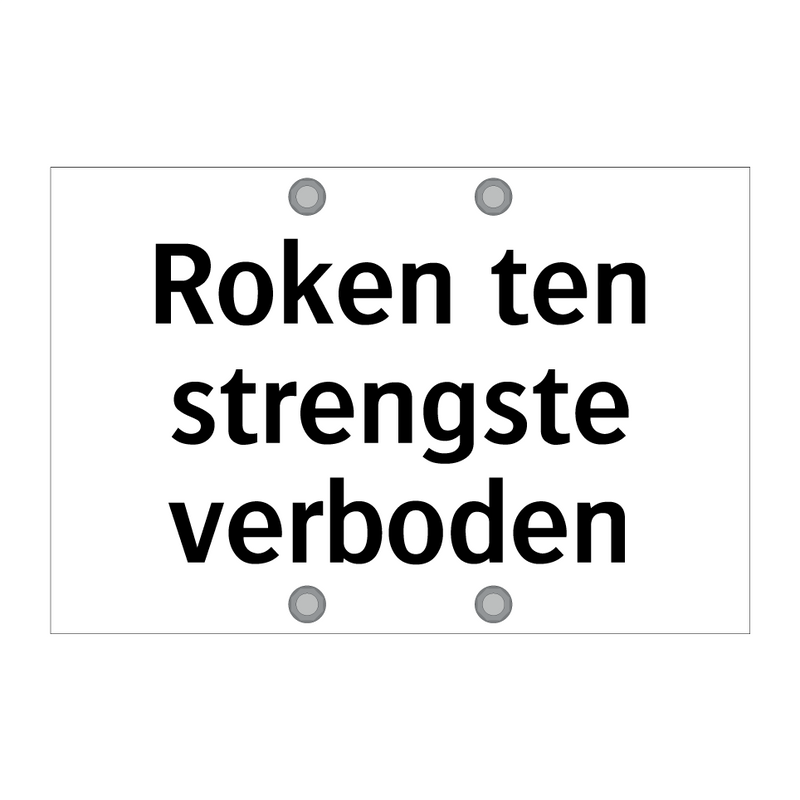 Roken ten strengste verboden