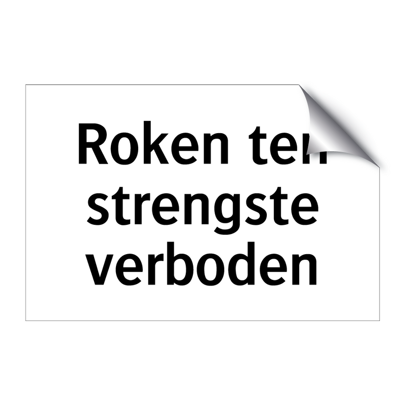 Roken ten strengste verboden