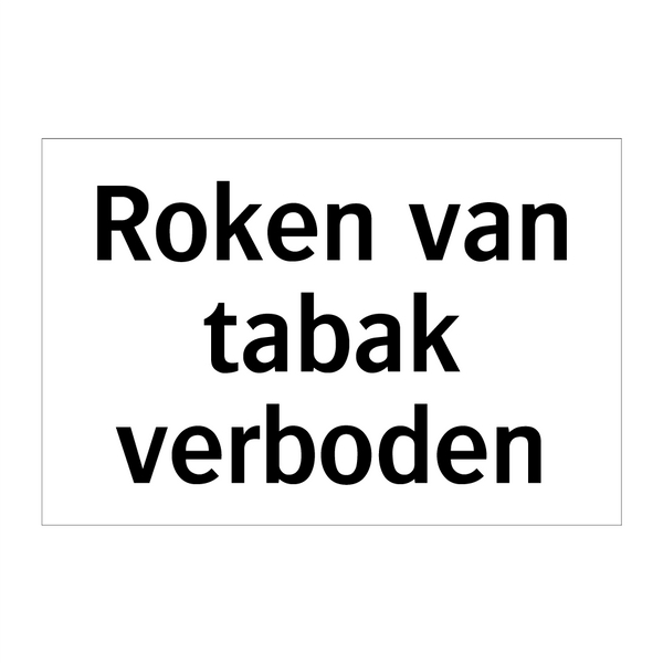 Roken van tabak verboden