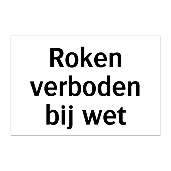 Roken verboden bij wet