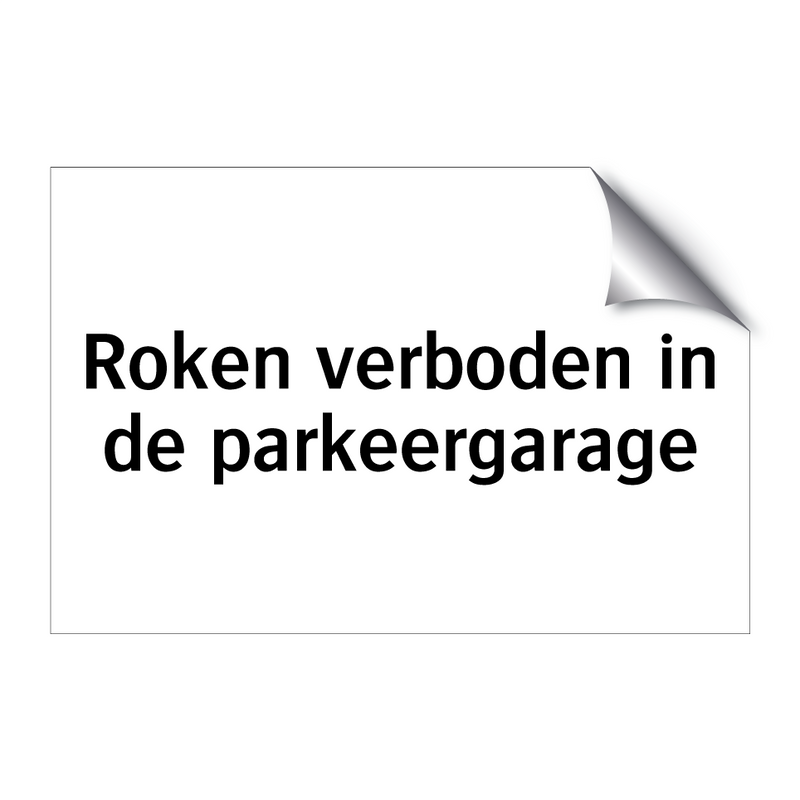 Roken verboden in de parkeergarage