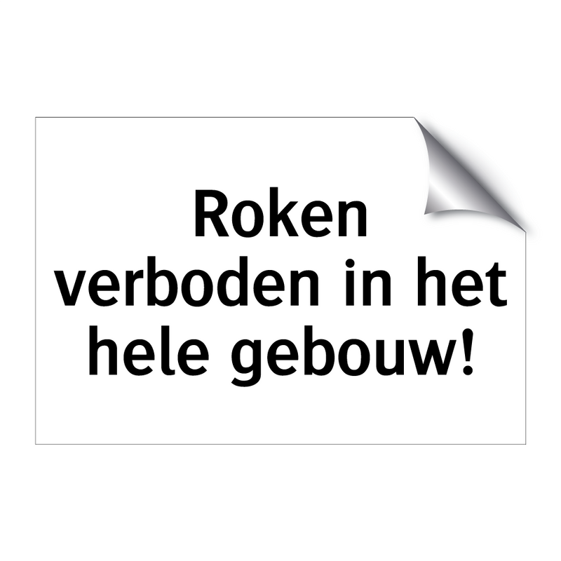 Roken verboden in het hele gebouw