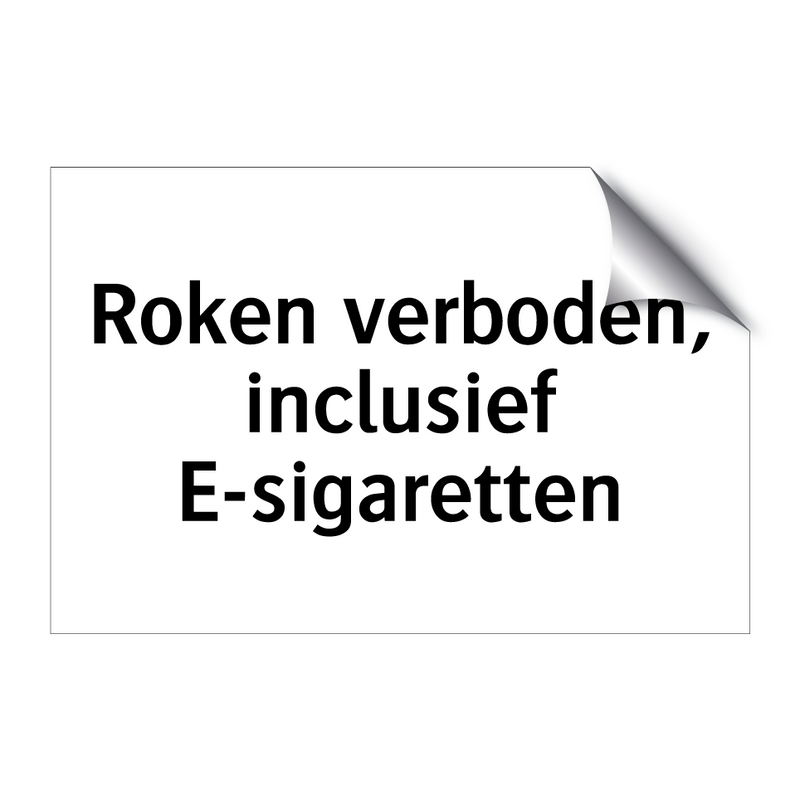 Roken verboden, inclusief E-sigaretten