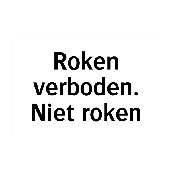 Roken verboden. Niet roken