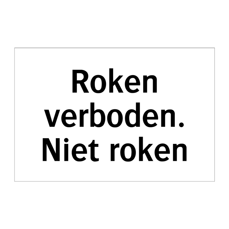 Roken verboden. Niet roken