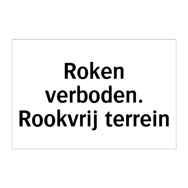 Roken verboden. Rookvrij terrein