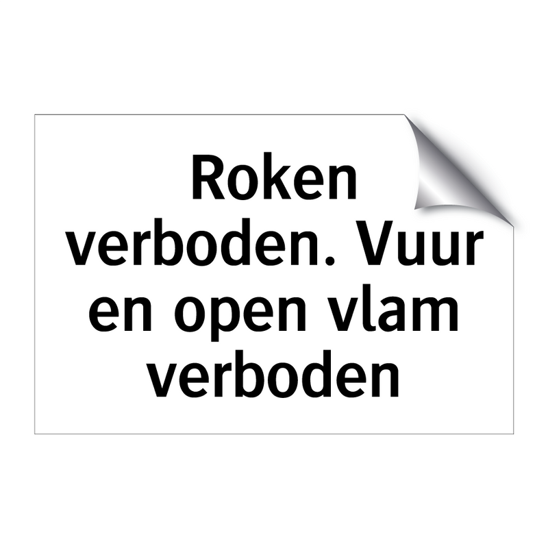 Roken verboden. Vuur en open vlam verboden