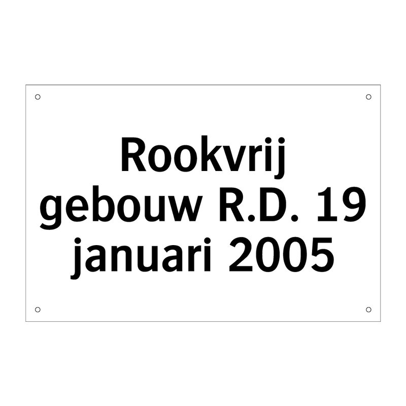 Rookvrij gebouw R.D. 19 januari 2005