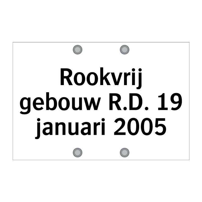 Rookvrij gebouw R.D. 19 januari 2005