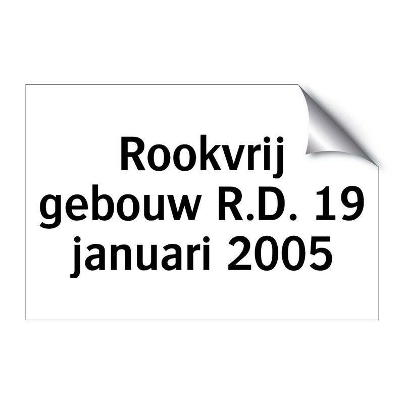 Rookvrij gebouw R.D. 19 januari 2005