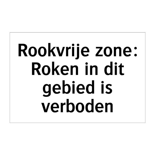 Rookvrije zone: Roken in dit gebied is verboden