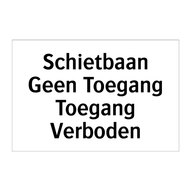 Schietbaan Geen Toegang Toegang Verboden