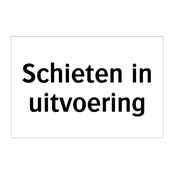 Schieten in uitvoering