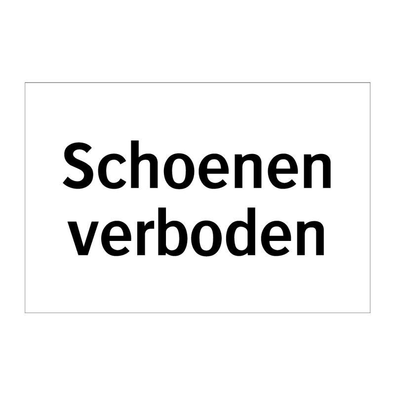 Schoenen verboden