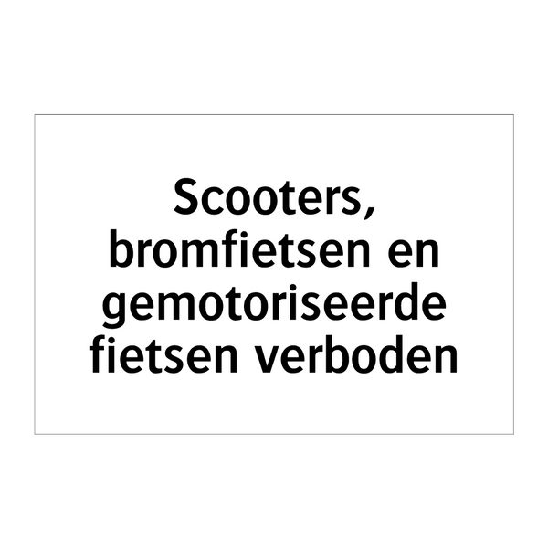 Scooters, bromfietsen en gemotoriseerde fietsen verboden