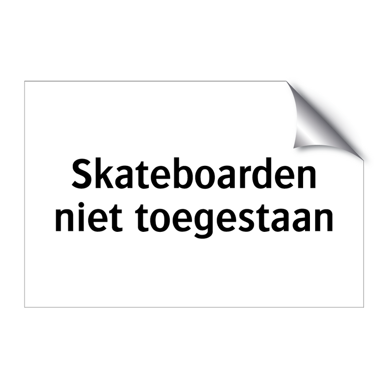 Skateboarden niet toegestaan