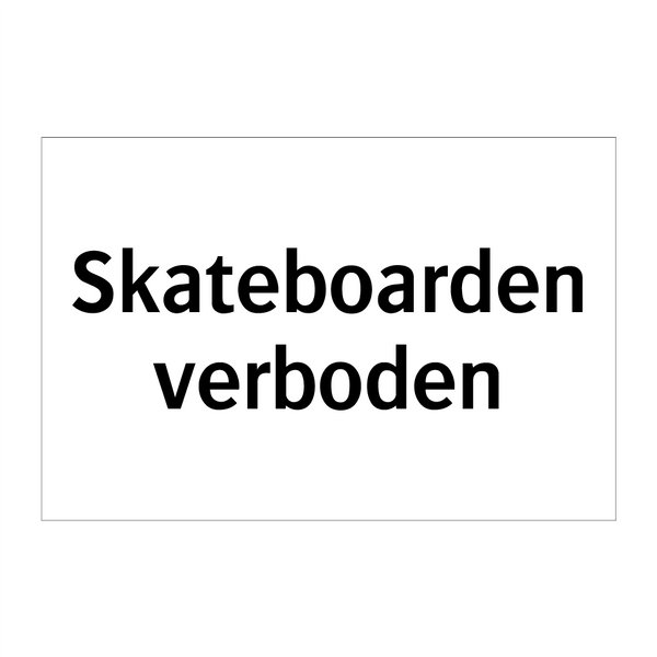 Skateboarden verboden