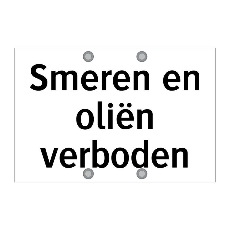 Smeren en oliën verboden