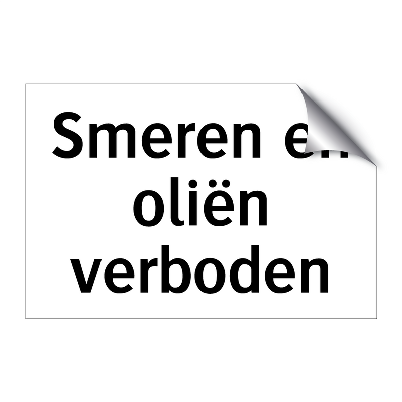 Smeren en oliën verboden