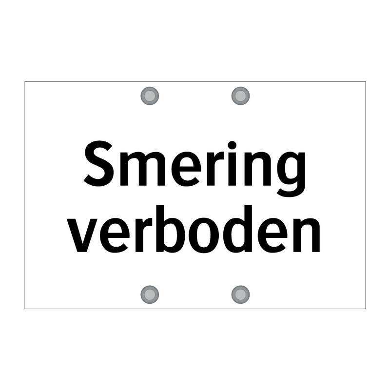 Smering verboden