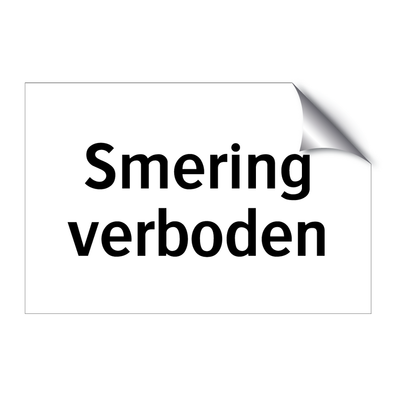 Smering verboden