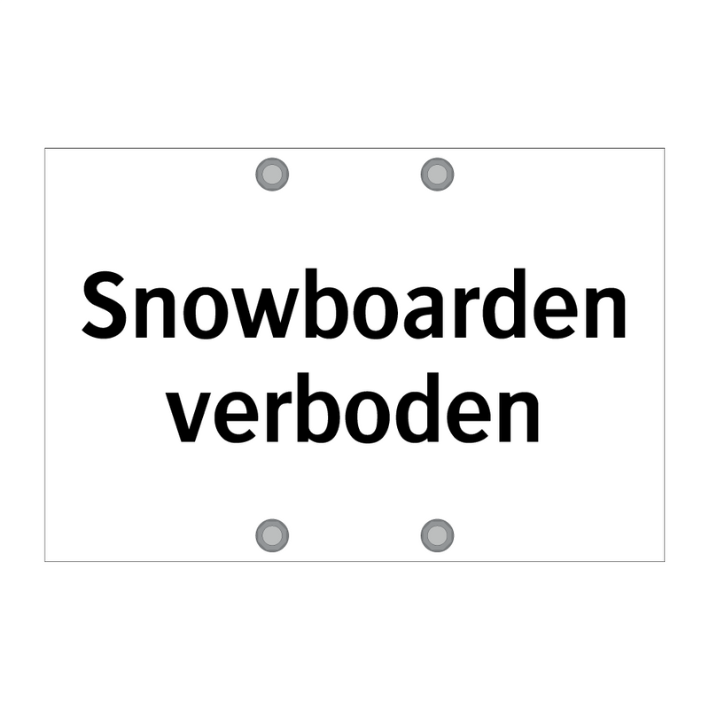 Snowboarden verboden