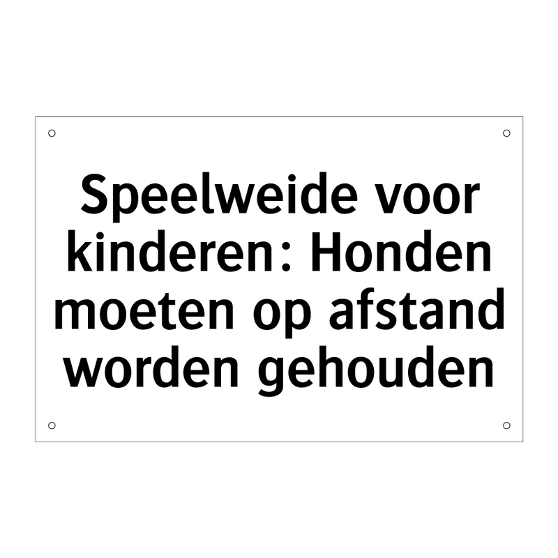 Speelweide voor kinderen: Honden moeten op afstand worden gehouden