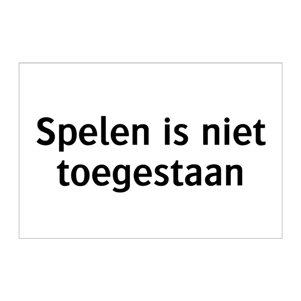 Spelen is niet toegestaan