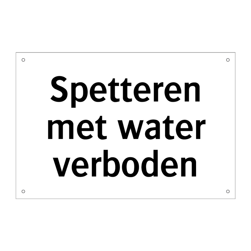 Spetteren met water verboden