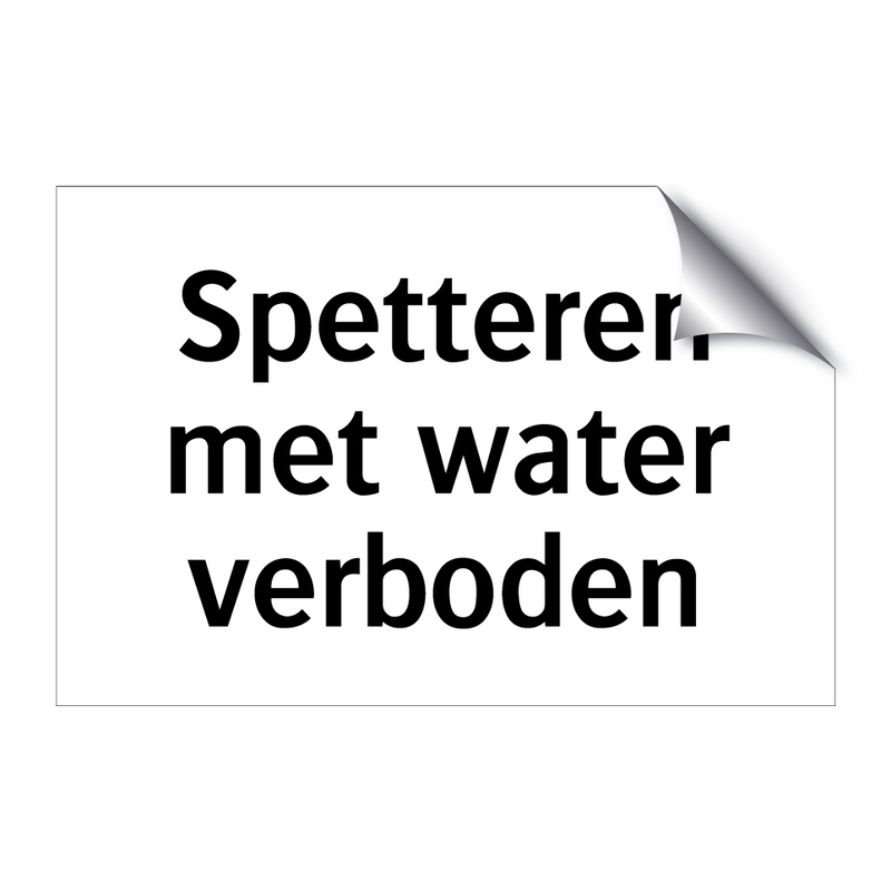 Spetteren met water verboden