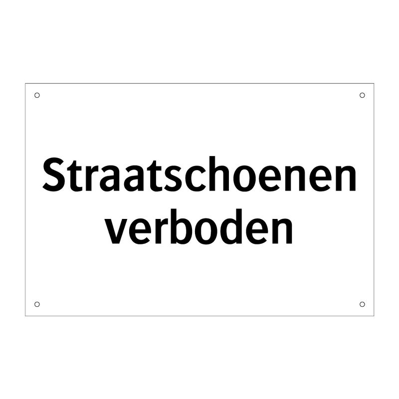 Straatschoenen verboden