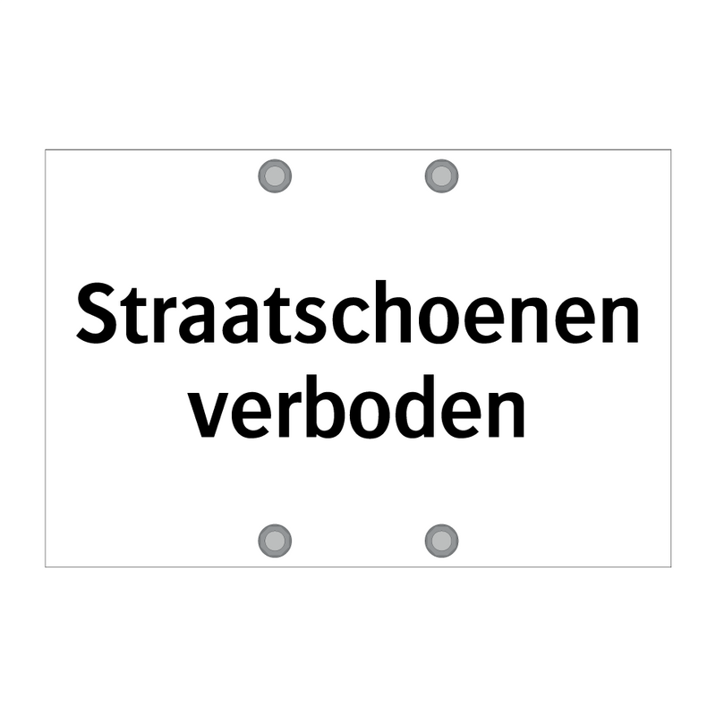 Straatschoenen verboden