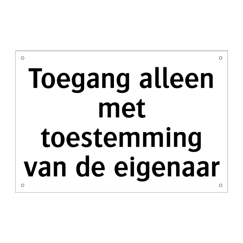 Toegang alleen met toestemming van de eigenaar