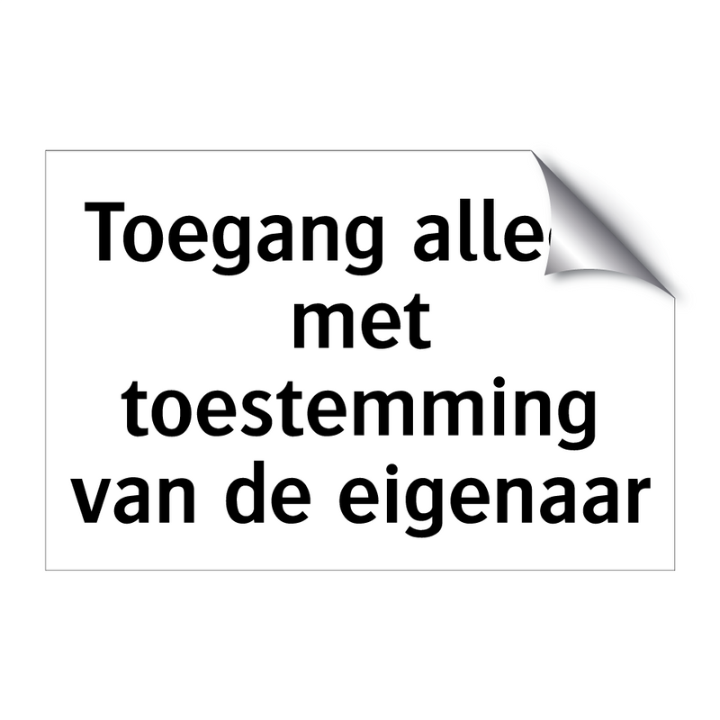 Toegang alleen met toestemming van de eigenaar