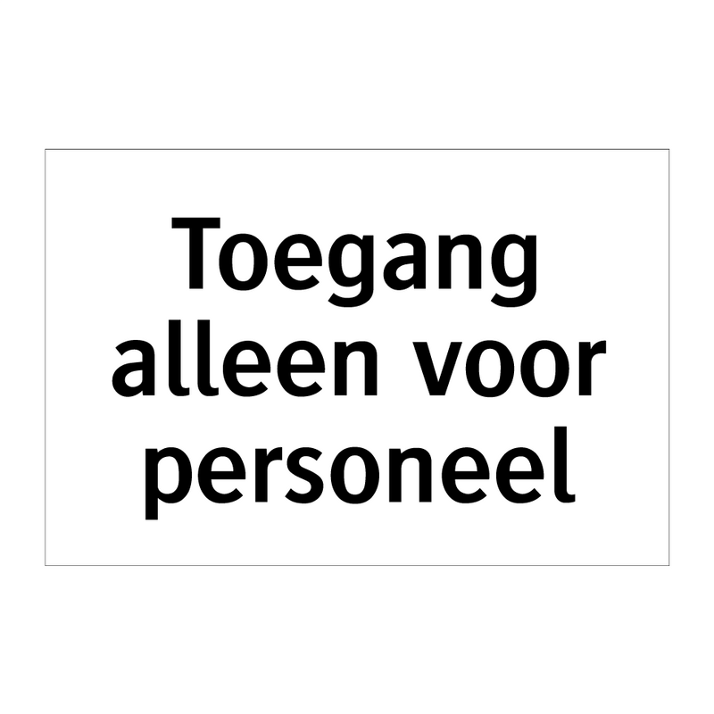 Toegang alleen voor personeel