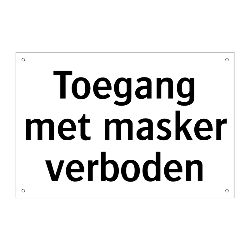 Toegang met masker verboden