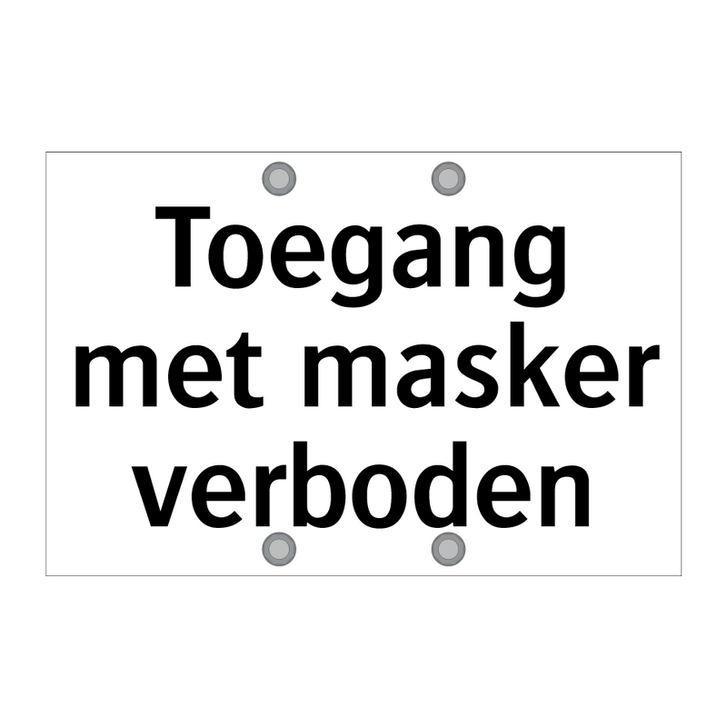 Toegang met masker verboden