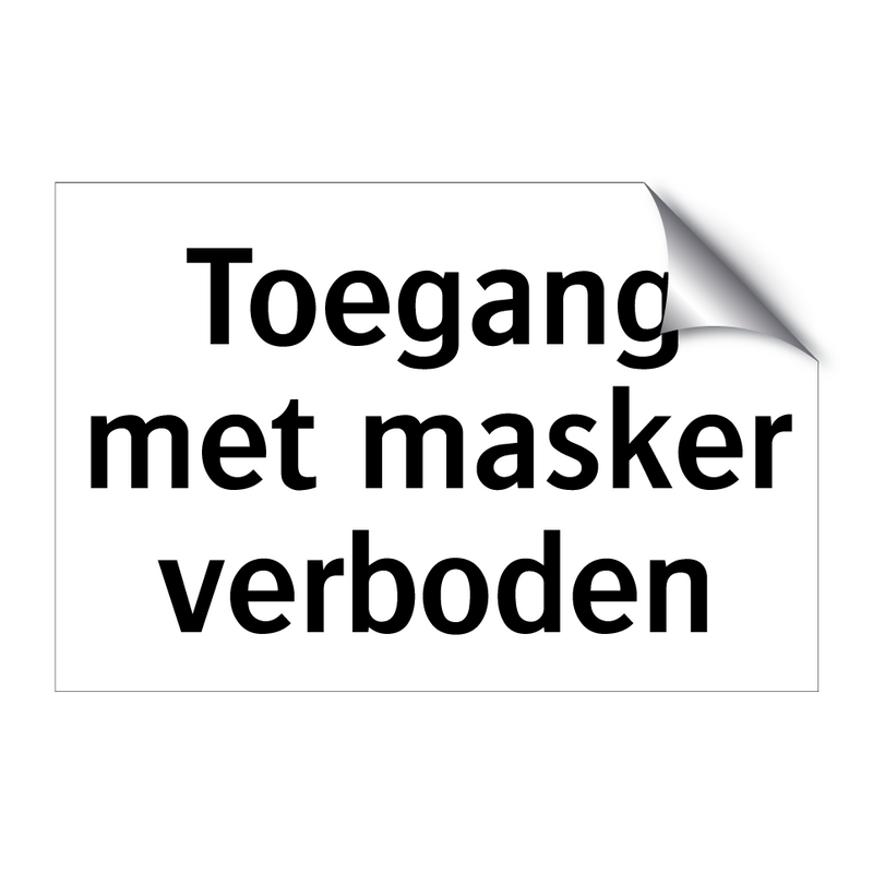 Toegang met masker verboden