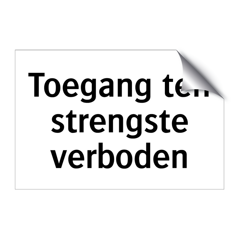 Toegang ten strengste verboden