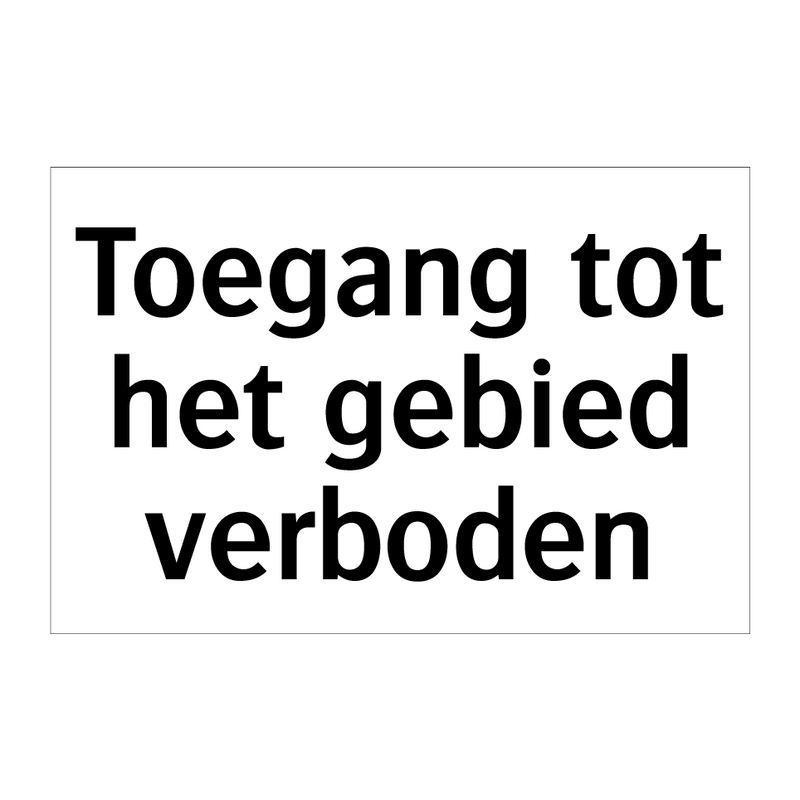 Toegang tot het gebied verboden